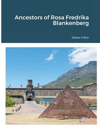 Cover image for Ancestors of Rosa Fredrika Blankenberg