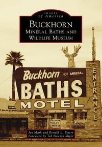 Cover image for Buckhorn Mineral Baths and Wildlife Museum