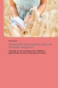 Cover image for Dispositifs Intra-Uterins Chez Les Femmes Nullipares