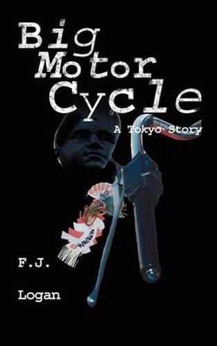 Cover image for Big Motorcycle: A Story of Tokyo