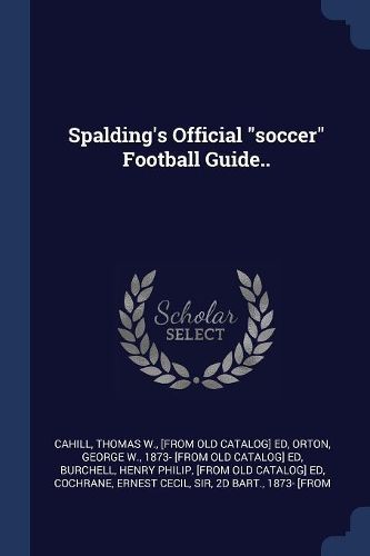 Cover image for Spalding's Official Soccer Football Guide..