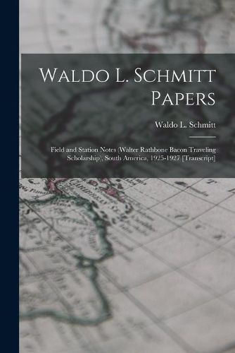 Cover image for Waldo L. Schmitt Papers