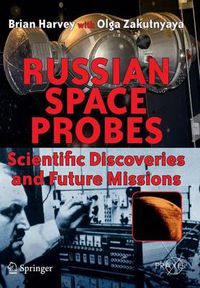 Cover image for Russian Space Probes: Scientific Discoveries and Future Missions