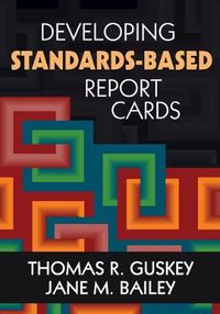 Cover image for Developing Standards-Based Report Cards