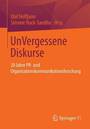 Cover image for Unvergessene Diskurse: 20 Jahre Pr- Und Organisationskommunikationsforschung