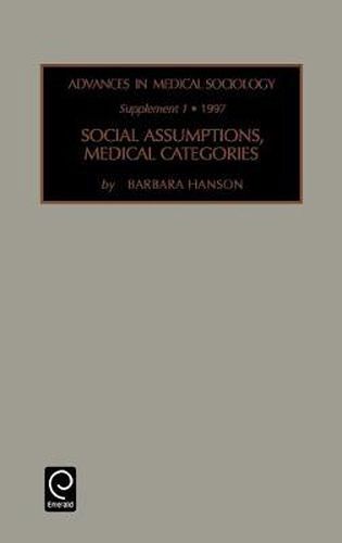 Cover image for Social Assumptions, Medical Categories