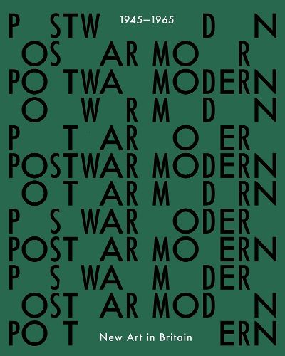 Cover image for Postwar Modern: New Art in Britain 1945-65