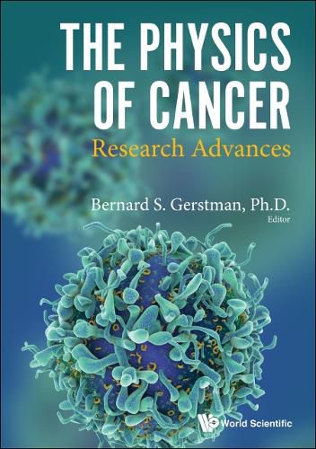 Cover image for Physics Of Cancer, The: Research Advances