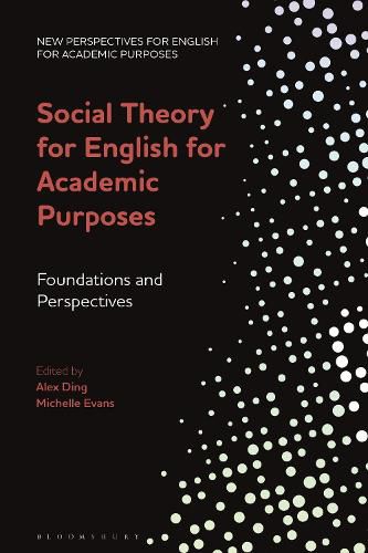 Cover image for Social Theory for English for Academic Purposes: Foundations and Perspectives