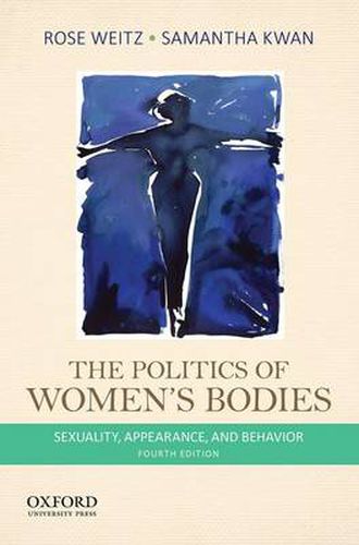 Cover image for The Politics of Women's Bodies: Sexuality, Appearance, and Behavior