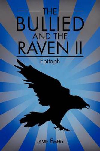 Cover image for The Bullied and the Raven II: Epitaph