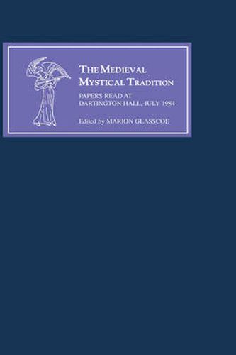 The Medieval Mystical Tradition in England III: Papers read at Dartington Hall, July 1984