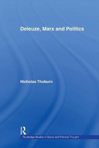 Cover image for Deleuze, Marx and Politics