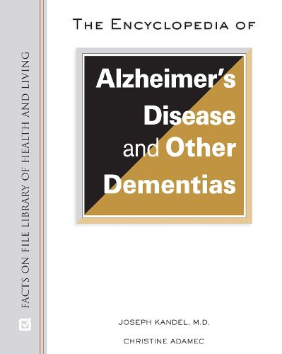 Cover image for The Encyclopedia of Alzheimer's Disease and Other Dementias