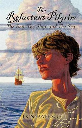 Cover image for The Reluctant Pilgrim: The Boy, The Ship, and The Sea