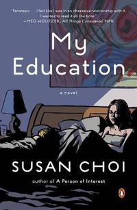 Cover image for My Education: A Novel