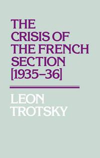 Cover image for The Crisis of the French Section, 1935-36