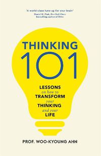 Cover image for Thinking 101: Lessons on How To Transform Your Thinking and Your Life