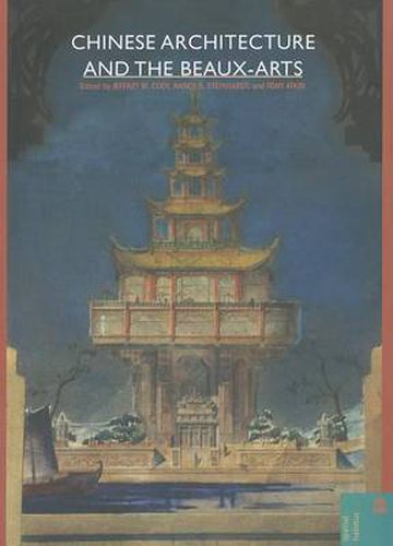 Cover image for Chinese Architecture and the Beaux-arts