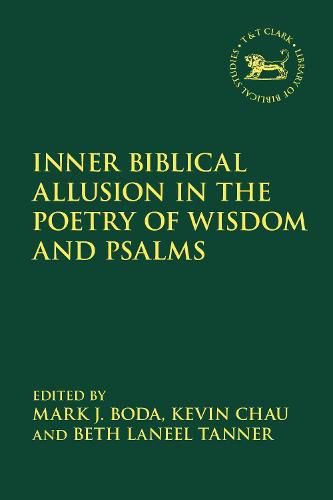 Cover image for Inner Biblical Allusion in the Poetry of Wisdom and Psalms