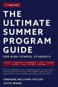 Cover image for The Ultimate Summer Program Guide: For High School Students