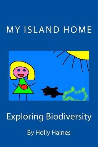 Cover image for My Island Home: Exploring Biodiversity