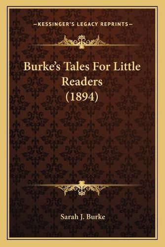 Cover image for Burke's Tales for Little Readers (1894)