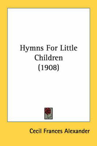 Hymns for Little Children (1908)