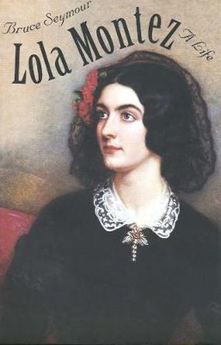 Cover image for Lola Montez: A Life