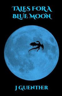 Cover image for Tales For a Blue Moon