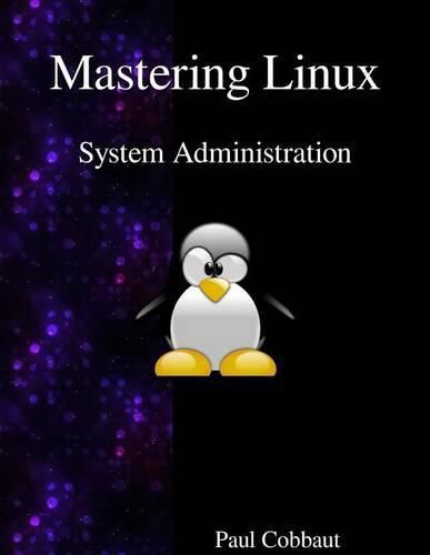 Cover image for Mastering Linux - System Administration