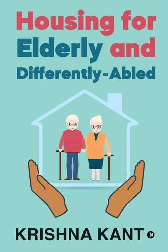 Cover image for Housing for Elderly and Differently-Abled