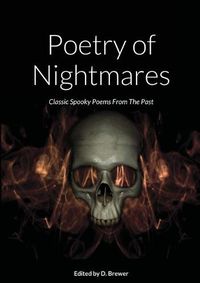 Cover image for Poetry of Nightmares, Classic Spooky Poems From the Past