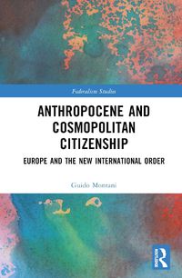 Cover image for Anthropocene and Cosmopolitan Citizenship