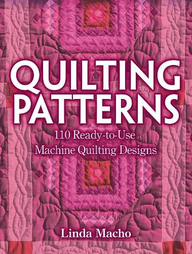 Cover image for Quilting Patterns: 110 Ready-to-Use Machine Quilting Designs