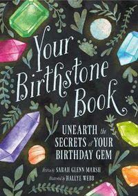 Cover image for Your Birthstone Book: Unearth the Secrets of Your Birthday Gem