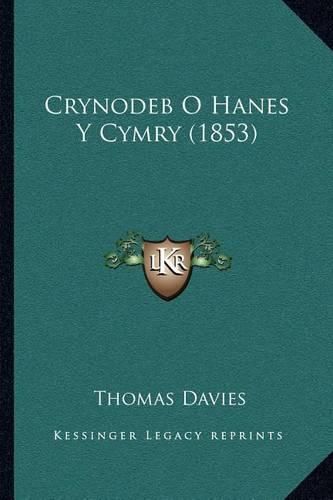 Cover image for Crynodeb O Hanes y Cymry (1853)