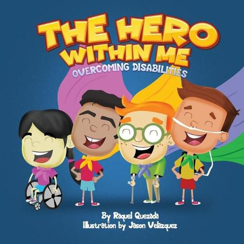 The Hero Within Me: Overcoming Disabilities