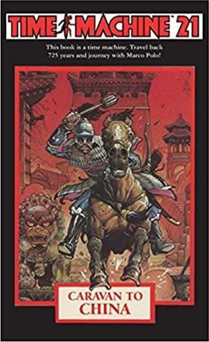 Cover image for Time Machine 21: Caravan to China