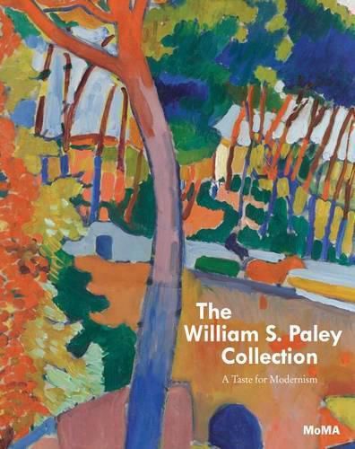 Cover image for William S. Paley Collection, The:A Taste for Modernism: A Taste for Modernism