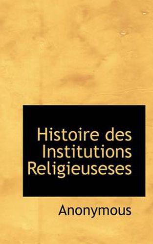 Cover image for Histoire Des Institutions Religieuseses