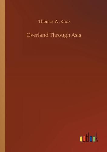 Cover image for Overland Through Asia