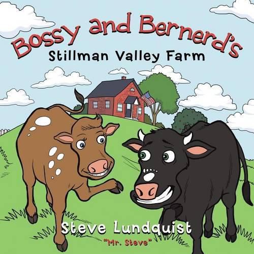 Cover image for Bossy and Bernerd's Stillman Valley Farm