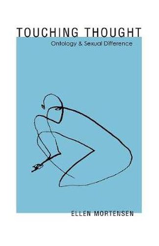 Cover image for Touching Thought: Ontology and Sexual Difference