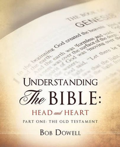 Cover image for Understanding the Bible: Head and Heart: Part One: The Old Testament