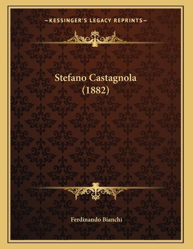 Cover image for Stefano Castagnola (1882)