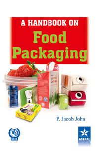 Cover image for A Handbook on Food Packaging