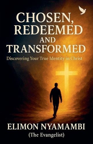 Cover image for Chosen, Redeemed, and Transformed