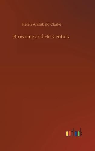 Browning and His Century