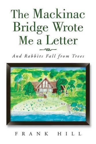 Cover image for The Mackinac Bridge Wrote Me a Letter